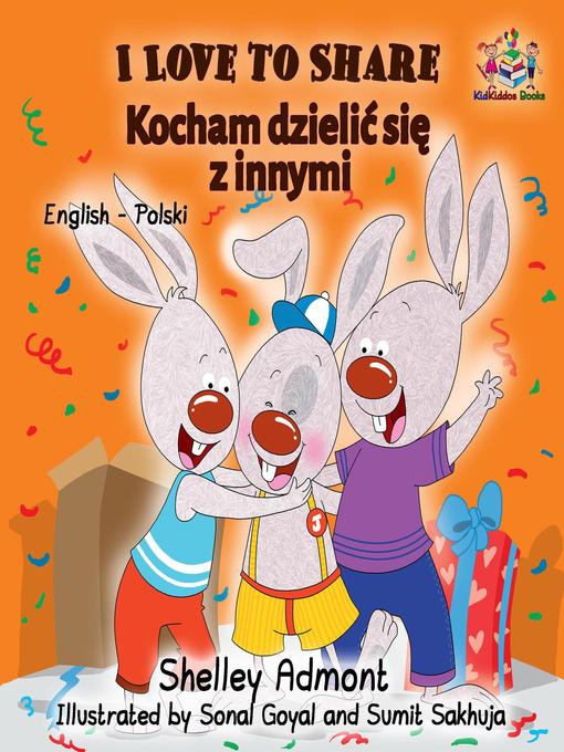 Title details for I Love to Share (English Polish Bilingual Book) by Shelley Admont - Wait list